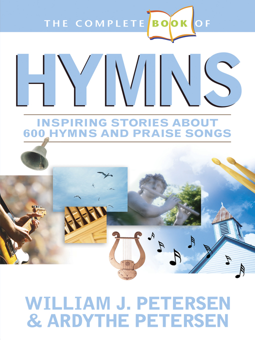 Title details for The Complete Book of Hymns by William Petersen - Available